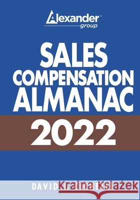 2022 Sales Compensation Almanac David Cichelli 9781735864648 Agi Press LLC - książka