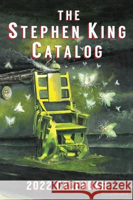 2022 Stephen King Annual and Calendar: Stephen King and The Green Mile Dave Hinchberger, Glenn Chadbourne, Stephen King 9781623307028 Overlook Connection Press - książka