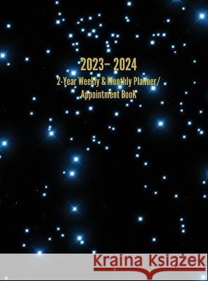 2023 - 2024 2-Year Weekly & Monthly Planner/ Appointment Book: 24-Month Hourly Planner I S Anderson   9781947399372 I. S. Anderson - książka