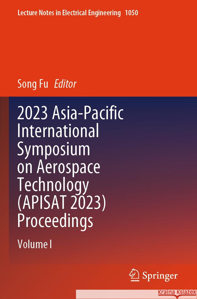 2023 Asia-Pacific International Symposium on Aerospace Technology (APISAT 2023) Proceedings, 2 Teile  9789819740000 Springer - książka