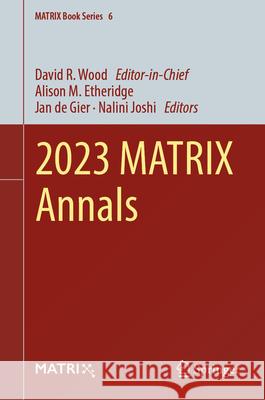 2023 Matrix Annals David R. Wood Alison M. Etheridge Jan d 9783031767371 Springer - książka