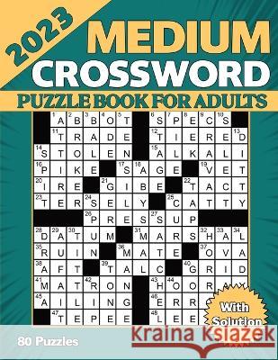 2023 Medium Crossword Puzzle Book For Adults With Solution Nicolas L Herman   9798385798261 Independently Published - książka