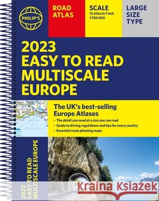 2023 Philip's Easy to Read Multiscale Road Atlas Europe: (A4 Spiral binding) Philip's Maps 9781849075541 Octopus Publishing Group - książka