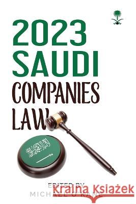 2023 Saudi Companies Law Michael O'Kane   9781945979255 Andalus Publishing - książka