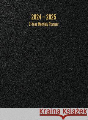 2024 - 2025 2-Year Monthly Planner: 24-Month Calendar (Black) - Large I. S. Anderson 9781947399419 I. S. Anderson - książka