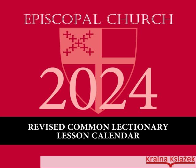 2024 Episcopal Church Revised Common Lectionary Lesson Calendar Church Publishing 9781640656147 Church Publishing Inc - książka