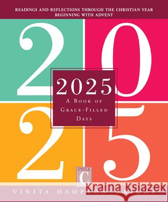 2025: A Book of Grace-Filled Days Vinita Hampton Wright 9780829456301 Loyola Press - książka