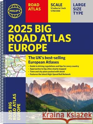 2025 Philip's Big Road Atlas of Europe: (A3 Spiral Binding) Philip's Maps 9781849076586 Octopus Publishing Group - książka