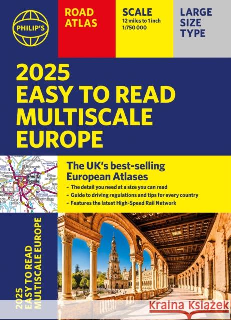 2025 Philip's Easy to Read Multiscale Road Atlas of Europe: (A4 paperback with flaps) Philip's Maps 9781849076593 Octopus Publishing Group - książka