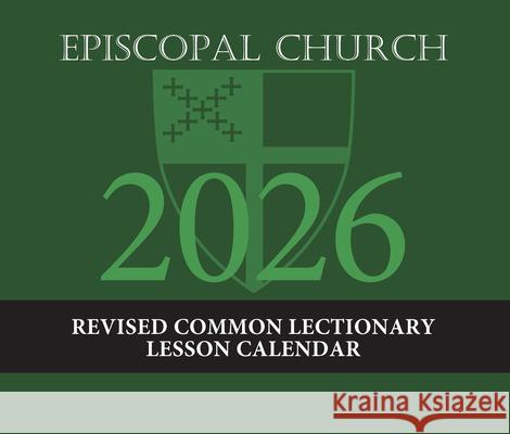 2026 Episcopal Church Revised Common Lectionary Lesson Calendar Church Publishing Incorporated 9781640657908 Church Publishing - książka