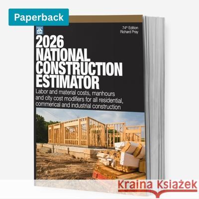 2026 National Construction Estimator Richard Pray 9781572184084 Craftsman Book Company - książka
