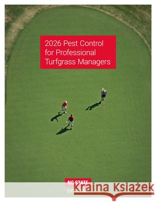 2026 Pest Control for Professional Turfgrass Managers Nc State University College of Agricultu 9781469692845 NC State Extension - książka