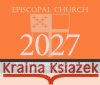 2027 Episcopal Revised Common Lectionary Lesson Calendar: December 2026 to November 2027 Church Publishing Incorporated 9781640658714 Church Publishing