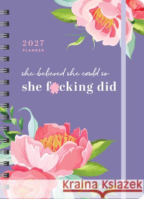 2027 She Believed She Could So She F*cking Did Planner Sourcebooks 9781464262227 Sourcebooks Plus - książka