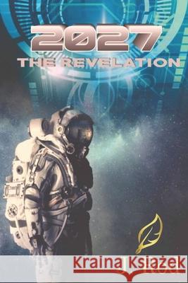 2027: The revelation Luz Rios Juan Manuel Rodrigue 9781708978327 Independently Published - książka