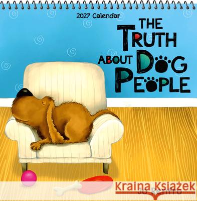2027 the Truth about Dog People Jo Renfro 9781680885811 Blue Mountain Arts - książka