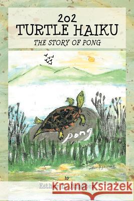 202 Turtle Haiku: The Story of Pong Jimenez, Esther B. 9781467062145 Authorhouse - książka