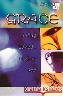 20/30 Bible Study for Young Adults: Grace: Being Loved, Loving God Guthrie, Clifton F. 9780687028214 Abingdon Press - książka