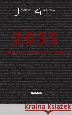 2035: Ein Leben 15 Jahre nach COVID 19 J Galda 9783753472713 Books on Demand - książka