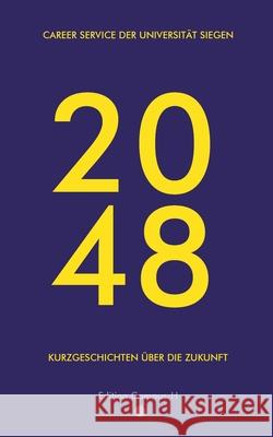 2048: Kurzgeschichten ?ber die Zukunft Nob Shepherd Phillip Ahrberg Josh Thorne 9783695186464 Bod - Books on Demand - książka
