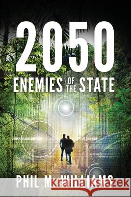 2050: Enemies of the State (Book 4) Phil M Williams 9781943894697 Phil W Books - książka