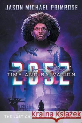 205z: Time and Salvation Jason Michael Primrose 9780997047530 Cluster Chronicles, LLC - książka