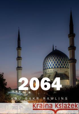 2064 Abu Bakr Rawlins 9781732793507 Ummah Futures International - książka