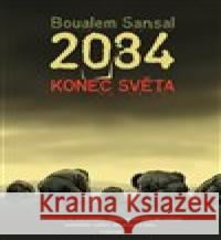 2084 - Konec světa Boualem Sansal 9788025718995 Argo - książka