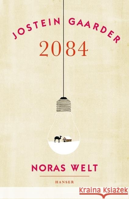 2084 - Noras Welt : Nominiert für den Deutschen Jugendliteraturpreis 2014, Kategorie Preis der Jugendlichen Gaarder, Jostein 9783446243125 Hanser - książka