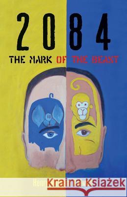 2084 The Mark of the Beast Kalweit, Henry William 9781508657262 Createspace - książka