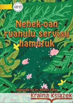 20 Busy Little Ants (Tetun Edition) - Nehek-oan ruanulu servisu hamutuk Robyn Cain, Romulo Reyes, III 9781922331540 Library for All - książka