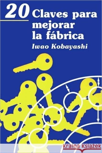 20 Claves Para Mejorar La Fica Kobayashi, Iwao 9788487022890 Productivity Press - książka