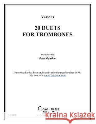 20 Duets for Trombone Various                                  Peter Opaskar 9781496123145 Createspace - książka