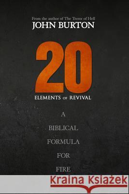 20 Elements of Revival John Edward Burton 9781461088929 Createspace - książka