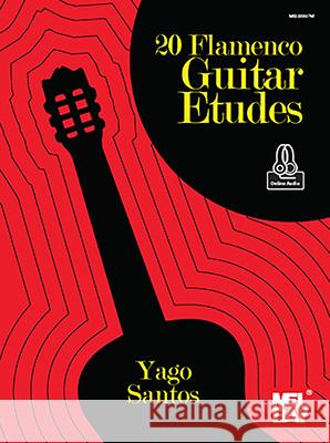 20 Flamenco Guitar Etudes Yago Santos 9781513468303 Mel Bay Publications,U.S. - książka