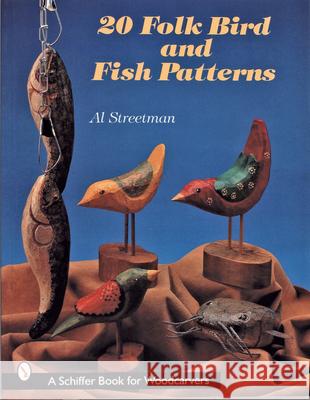 20 Folk Bird & Fish Patterns Al Streetman 9780764307799 Schiffer Publishing - książka