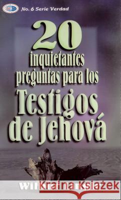 20 Inquietantes Preguntas Para los Testigos de Jehova = 20 Important Questions for Jehova's Witnesses Wilbur Lingle 9789589149843 Christian Literature Crusade - książka