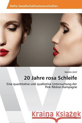 20 Jahre rosa Schleife Zettl, Natalie 9783639626056 AV Akademikerverlag - książka