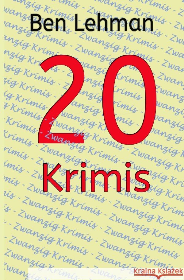 20 Krimis Lehman, Ben 9783753111353 epubli - książka