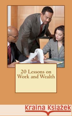20 Lessons on Work and Wealth Clare Odia 9781470086428 Createspace - książka