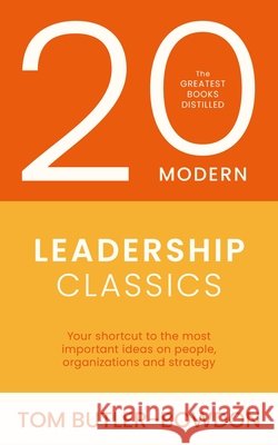 20 Modern Leadership Classics Tom Butler-Bowdon 9781399829311 John Murray Business - książka