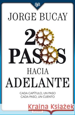 20 Pasos Hacia Adelante: Cada Capítulo, Un Paso Cada Paso, Un Cuento Bucay, Jorge 9786075278087 Oceano - książka