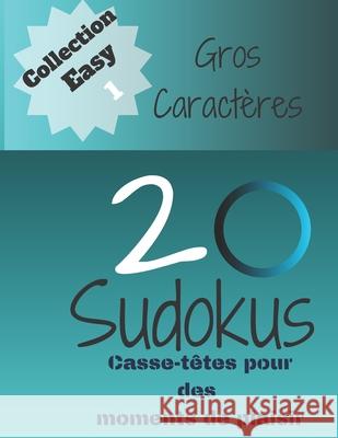 20 Sudokus: Casse-Têtes pour des moments de plaisir Publishing, Jeuxkateny 9781674896380 Independently Published - książka
