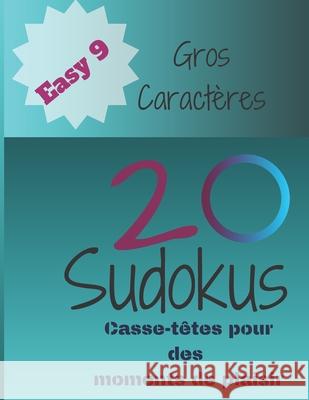 20 Sudokus: Casse-Têtes pour des moments de plaisir Publishing, Jeuxkateny 9781675122839 Independently Published - książka