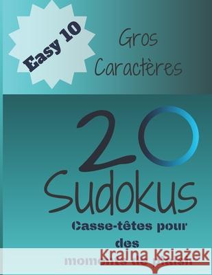 20 Sudokus: Casse-Têtes pour des moments de plaisir Publishing, Jeuxkateny 9781675125571 Independently Published - książka