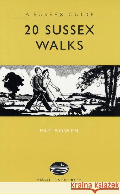 20 Sussex Walks Pat Bowen, John Woodcock 9781906022068 Snake River Press Ltd - książka