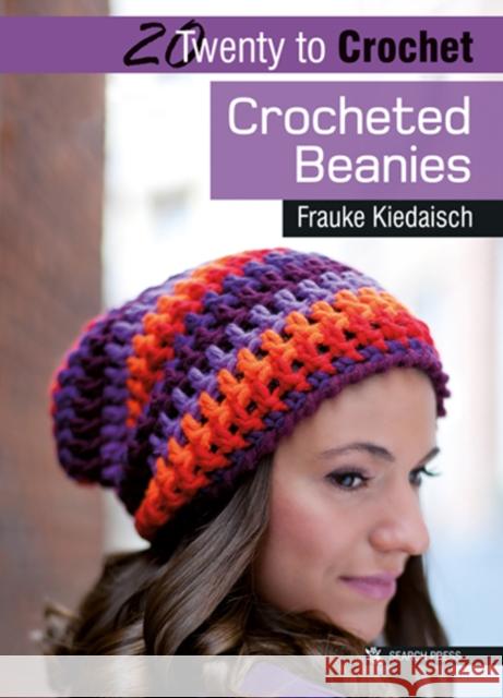 20 to Crochet: Crocheted Beanies Frauke Kiedaisch 9781782210009  - książka