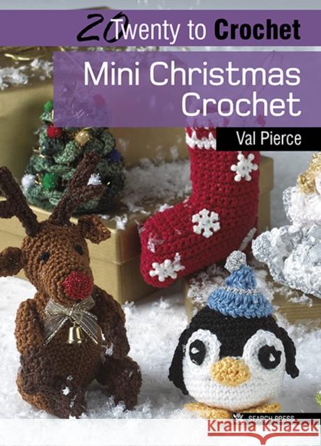 20 to Crochet: Mini Christmas Crochet Val Pierce 9781844487400  - książka