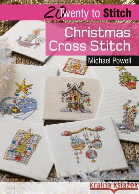 20 to Stitch: Christmas Cross Stitch Michael Powell 9781782215097 Search Press(UK) - książka