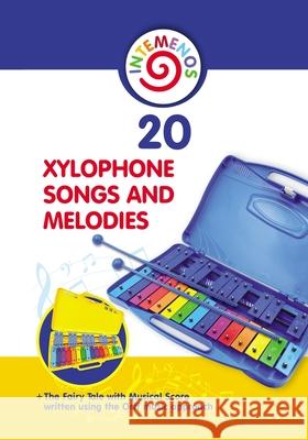 20 Xylophone Songs and Melodies + The Fairy Tale with Musical Score written using the Orff music approach Winter, Helen 9781983358838 Independently Published - książka